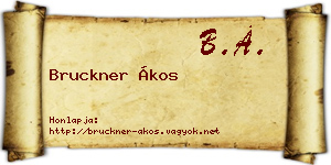 Bruckner Ákos névjegykártya